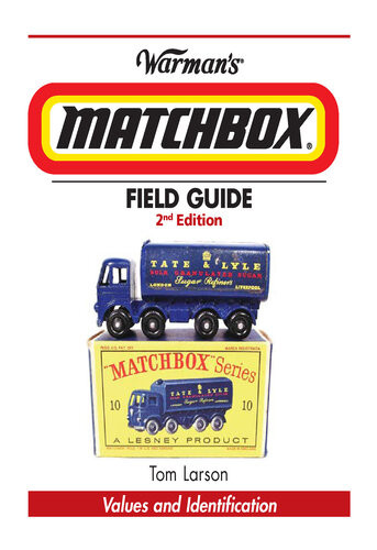 Warmans Matchbox Field Guide Values Identification Tom Larson