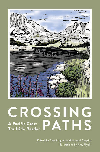 Crossing Paths A Pacific Crest Trailside Reader Rees Hughes