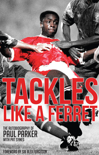 Tackles Like A Ferret Paul Parker Pat Symes