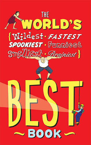 The Worlds Best Book The Spookiest Smelliest Wildest Oldest Weirdest Brainiest And Funniest Facts Jan Payne