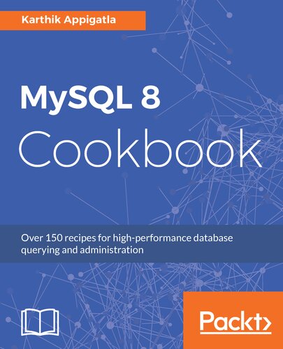 Mysql 8 Cookbook Karthik Appigatla