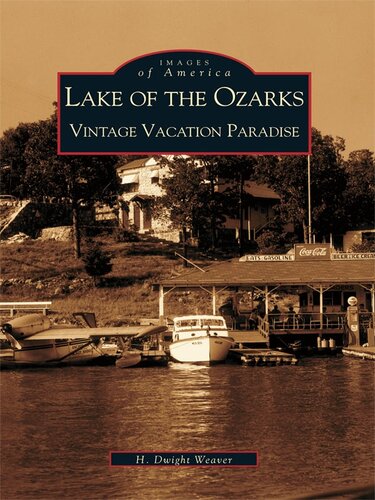 Lake Of The Ozarks Vintage Vacation Paradise H Dwight Weaver