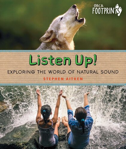Listen Up Exploring The World Of Natural Sound Stephen Aitken