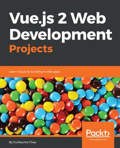 Vuejs 2 Web Development Projects Guillaume Chau
