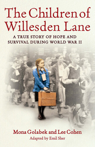 The Children Of Willesden Lane Mona Golabek Lee Cohen