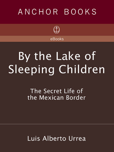 By The Lake Of Sleeping Children Luis Urrea