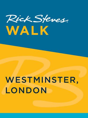Rick Steves Walk Westminster London 2nd Edition Rick Steves Gene Openshaw