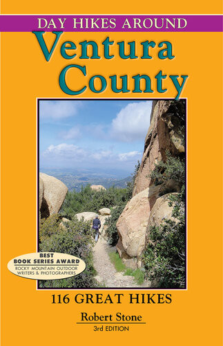 Day Hikes Around Ventura County 116 Great Hikes 3rd Edition Robert Stone