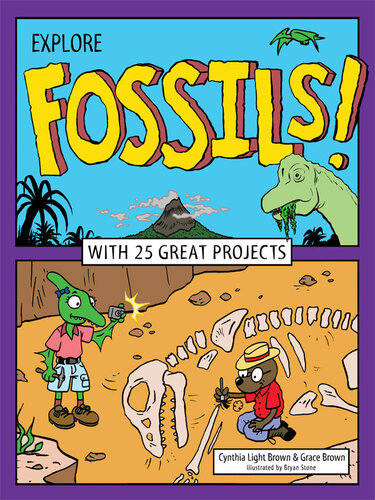 Explore Fossils With 25 Great Projects Cynthia Light Brown Grace Brown