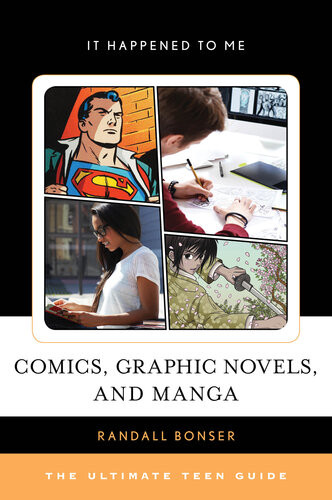 Comics Graphic Novels And Manga The Ultimate Teen Guide Randall Bonser
