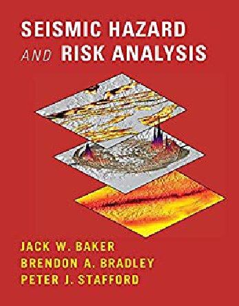 Seismic Hazard And Risk Analysis New Jack Baker Brendon Bradley