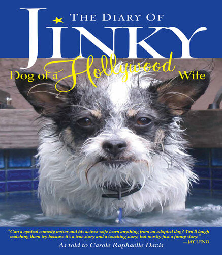 The Diary Of Jinky Dog Of A Hollywood Wife Carole Raphaelle Davis
