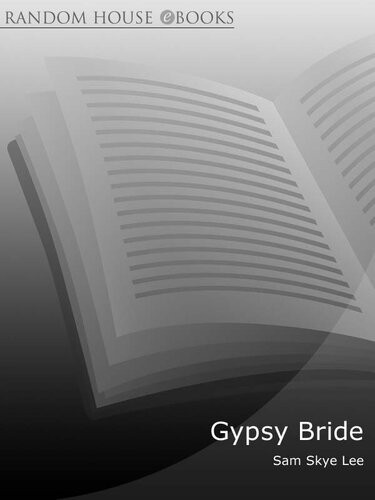 Gypsy Bride One Girls True Story Of Falling In Love With A Gypsy Boy Sam Skye Lee