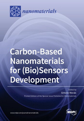 Carbonbased Nanomaterials For Biosensors Development Morais S Ed