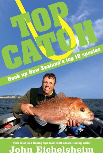 Top Catch Hook Up New Zealands Top 12 Species John Eichelsheim