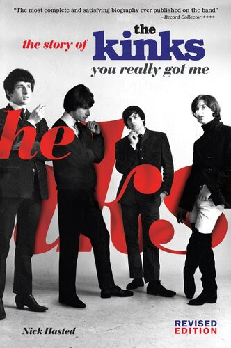 You Really Got Me The Story Of The Kinks Nick Hasted
