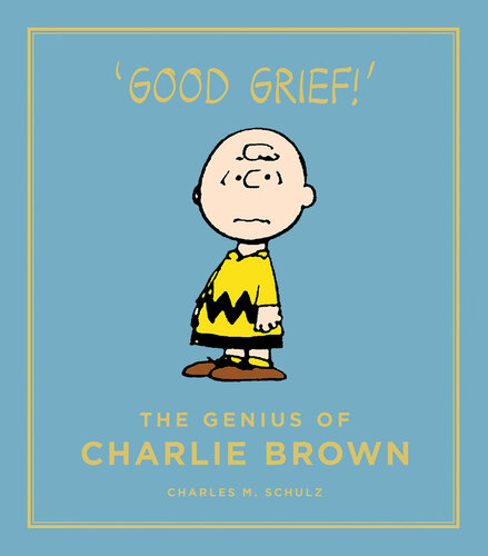 The Genius Of Charlie Brown Charles M Schulz