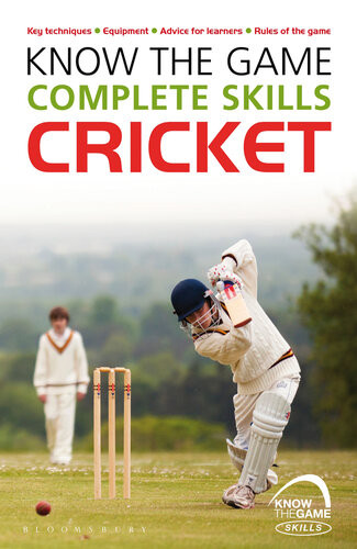 Know The Game Complete Skills Cricket Luke Sellers