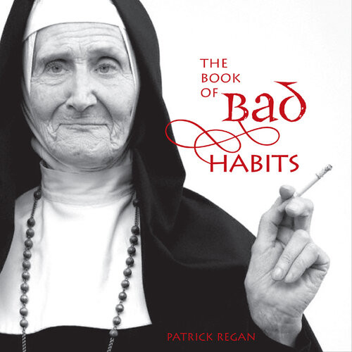 The Book Of Bad Habits Patrick Regan