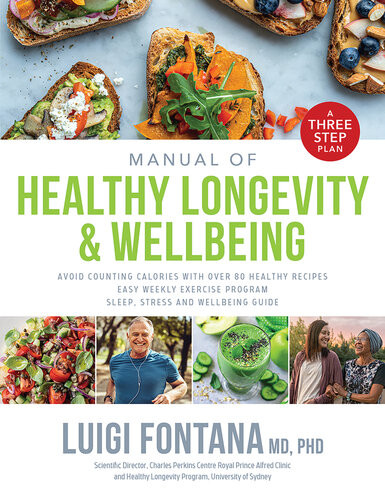 The Path To Longevity Plan Three Step Plan To Extend Your Healthspan By Years Luigi Fontana