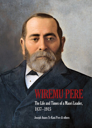Wiremu Pere 1st Edition Joseph Te Kani Pere