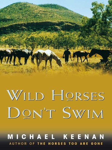 Wild Horses Dont Swim Michael Keenan