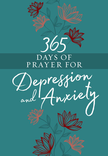 365 Days Of Prayer For Depression Anxiety Broadstreet Publishing Group Llc