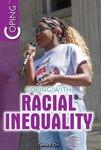 Coping With Racial Inequality Tamra Orr
