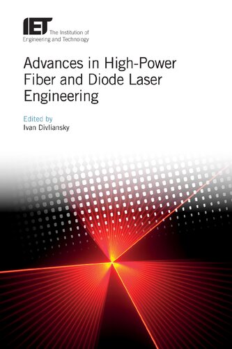 Advances In Highpower Fiber And Diode Laser Engineering Ivan Divliansky