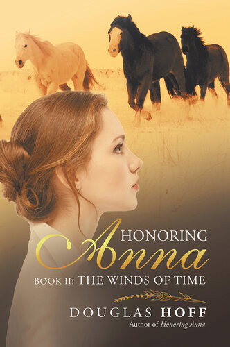 Honoring Anna Book Ii The Winds Of Time Douglas Hoff