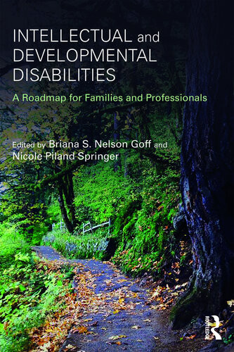 Intellectual And Developmental Disabilities A Roadmap For Families And Professionals Briana S Nelson Goff