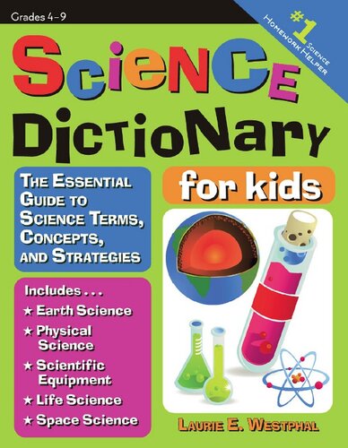 Science Dictionary For Kids The Essential Guide To Science Terms Concepts And Strategies Laurie E Westphal