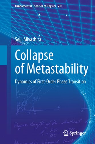 Collapse Of Metastability Dynamics Of Firstorder Phase Transition Fundamental Theories Of Physics 211 1st Ed 2022 Seiji Miyashita