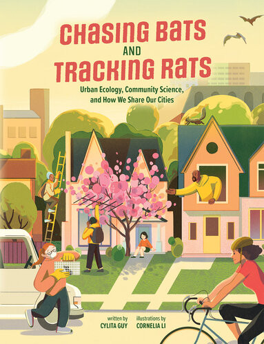 Chasing Bats And Tracking Rats Urban Ecology Community Science And How We Share Our Cities Cylita Guy