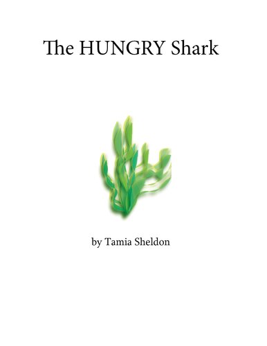 The Hungry Shark Tamia Sheldon