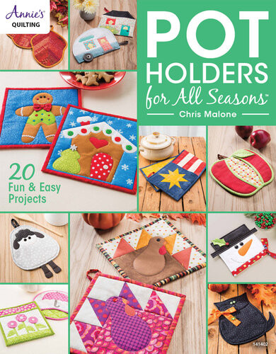 Pot Holders For All Seasons 1st Edition Chris Malone