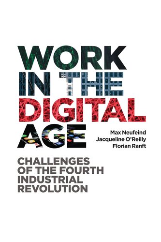 Work In The Digital Age Challenges Of The Fourth Industrial Revolution Max Neufeind
