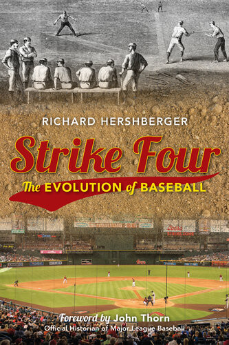 Strike Four The Evolution Of Baseball Richard Hershberger