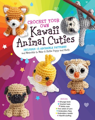 Crochet Your Own Kawaii Animal Cuties Galusz Katalin