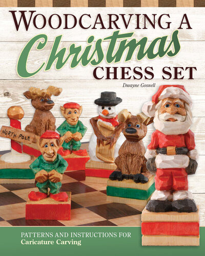 Woodcarving A Christmas Chess Set Dwayne Gosnell