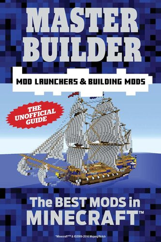 Master Builder Mod Launchers Building Mods The Best Mods In Minecrafttm Triumph Books