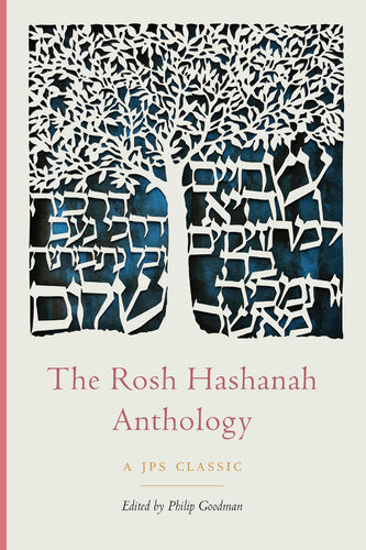 The Rosh Hashanah Anthology Philip Goodman