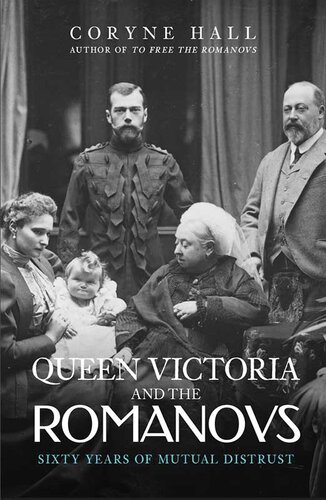 Queen Victoria And The Romanovs Coryne Hall