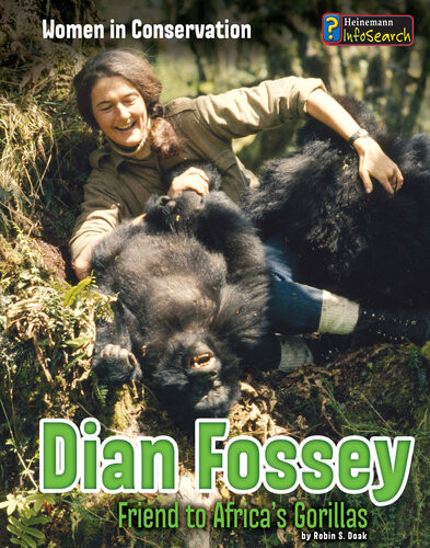 Dian Fossey Friend To Africas Gorillas Robin S Doak