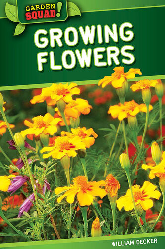 Growing Flowers William Decker