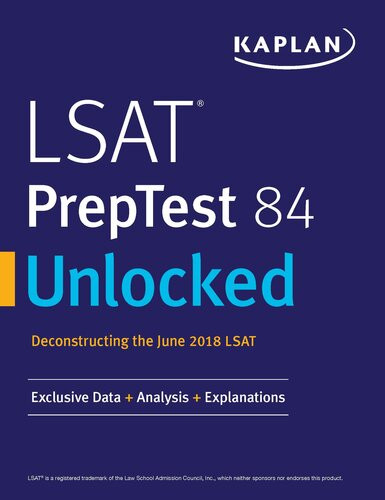 Lsat Preptest 84 Unlocked Exclusive Data Analysis Explanations Kaplan Test Prep