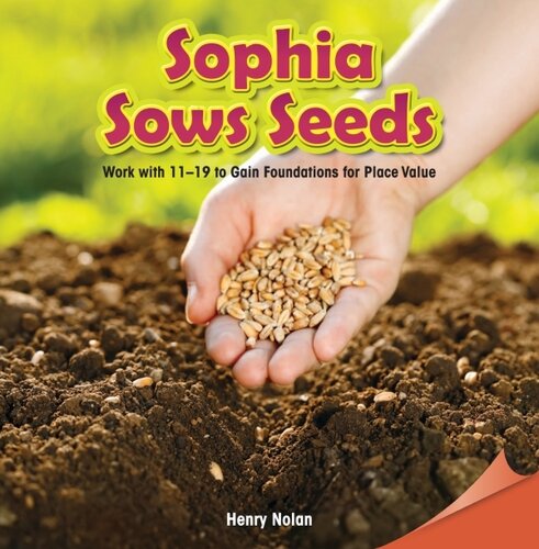 Sophia Sows Seeds Work With 1119 To Gain Foundations For Place Value Henry Nolan