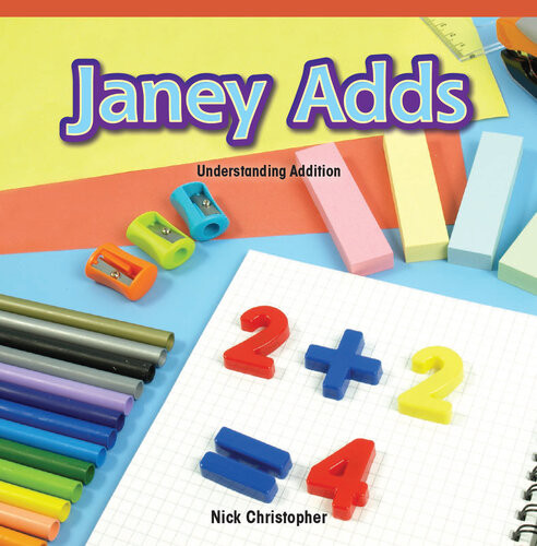 Janey Adds Understanding Addition Nick Christopher