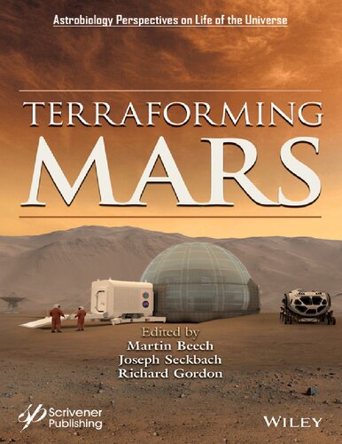 Terraforming Mars Astrobiology Perspectives On Life In The Universe 1st Edition Martin Beech Editor