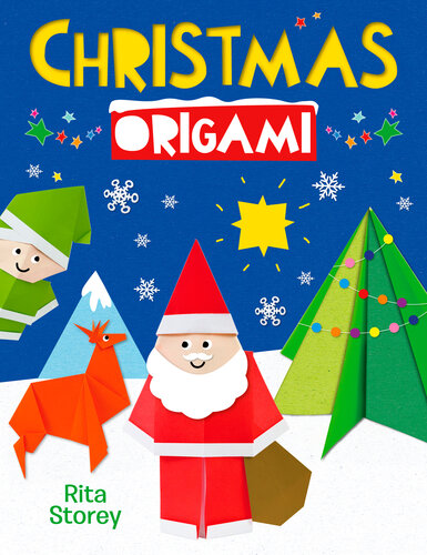 Christmas Origami Belinda Webster Rita Storey